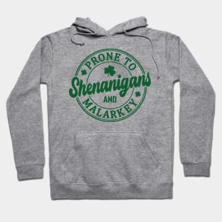 Funny St Patricks Day Prone To Shenanigans And Malarkey 2 Hoodie